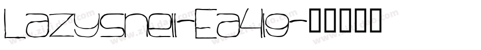 Lazysnell-Ea4lg字体转换