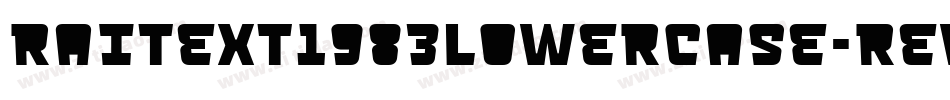 RaiText1983Lowercase-ReVo字体转换
