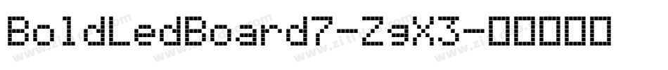 BoldLedBoard7-ZgX3字体转换