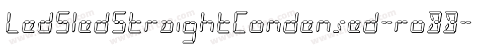 LedSledStraightCondensed-roBB字体转换