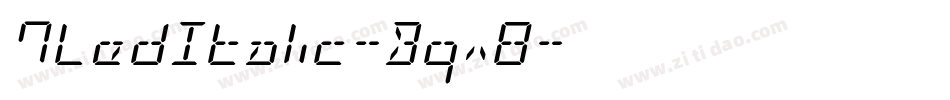 7LedItalic-Bqx8字体转换