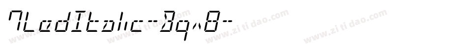 7LedItalic-Bqx8字体转换
