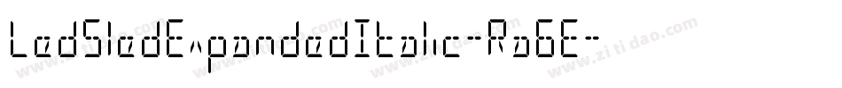 LedSledExpandedItalic-Ra6E字体转换
