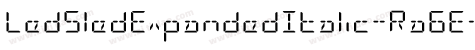 LedSledExpandedItalic-Ra6E字体转换