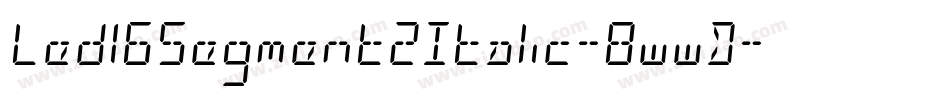 Led16Segment2Italic-8wwD字体转换