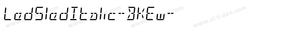 LedSledItalic-BKEw字体转换