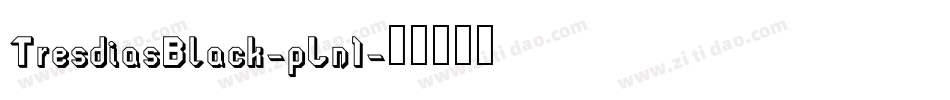 TresdiasBlack-pLn1字体转换