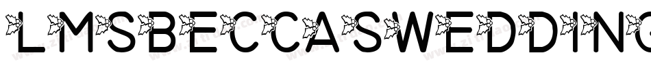 LmsBeccasWedding-1a14字体转换