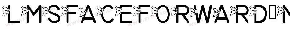 LmsFaceForward-MWxn字体转换