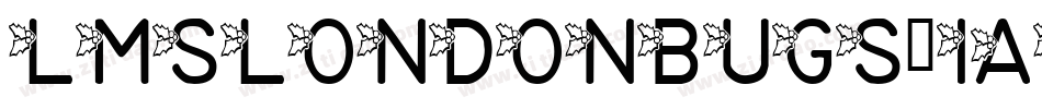 LmsLondonbugs-1apB字体转换