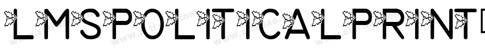 LmsPoliticalPrint-VEx6字体转换
