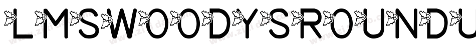 LmsWoodysRoundup-0gAR字体转换