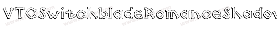 VTCSwitchbladeRomanceShadowed字体转换