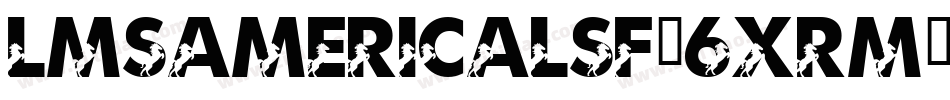LmsAmericaLsf-6xrM字体转换