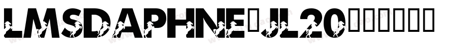 LmsDaphne-jL20字体转换