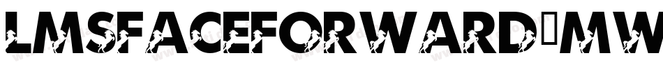 LmsFaceForward-MWxn字体转换