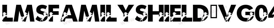 LmsFamilyShield-vg04字体转换