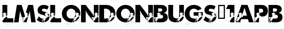 LmsLondonbugs-1apB字体转换