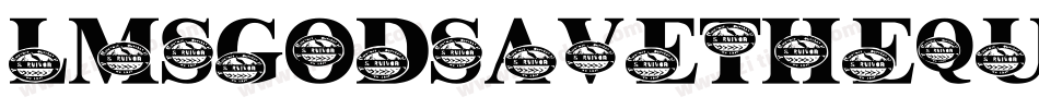 LmsGodSaveTheQueen-dnLx字体转换