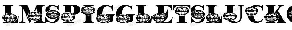 LmsPiggletsLuckOfTheIrish-AmK2字体转换 LmsPiggletsLuckOfTheIrish-AmK2字体转换