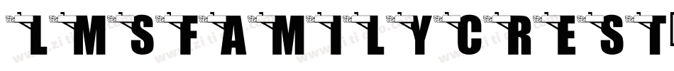 LmsFamilyCrest-2gVe字体转换