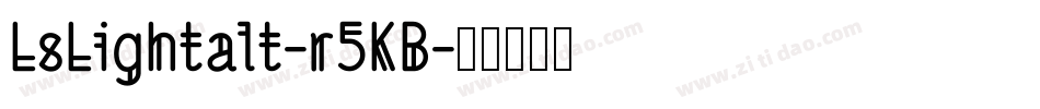 LsLightalt-r5KB字体转换