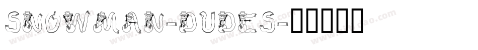 Snowman-Dudes字体转换