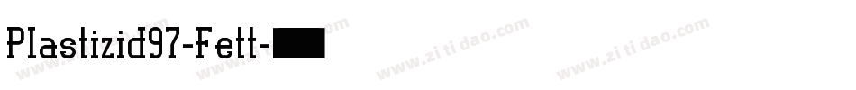 Plastizid97-Fett字体转换