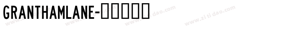 GranthamLane字体转换