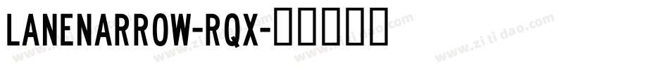 LaneNarrow-rqx字体转换