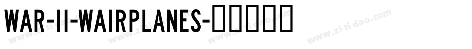 War-II-Wairplanes字体转换