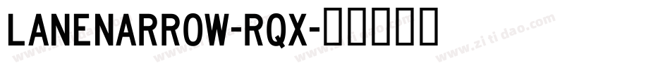 LaneNarrow-rqx字体转换