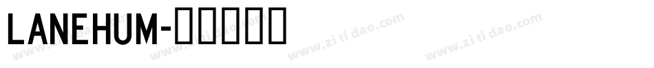 Lanehum字体转换