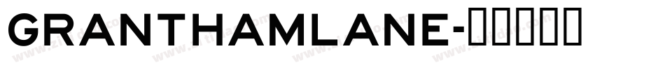 GranthamLane字体转换