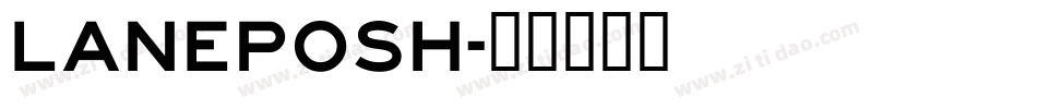 LANEPOSH字体转换