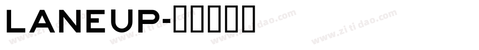 LANEUP字体转换