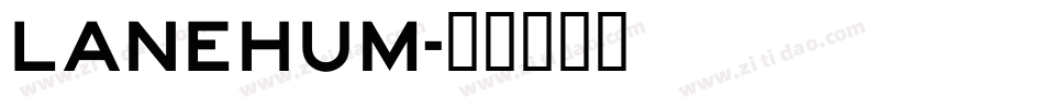 Lanehum字体转换