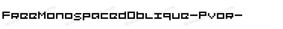 FreeMonospacedOblique-Pvor字体转换