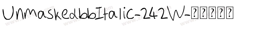UnmaskedbbItalic-242W字体转换