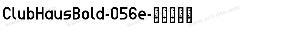 ClubHausBold-O56e字体转换