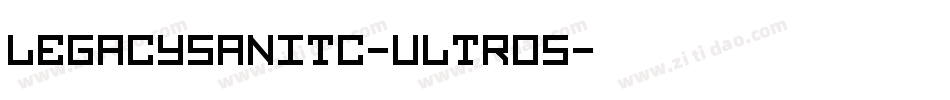 LegacySanITC-UltrOS字体转换