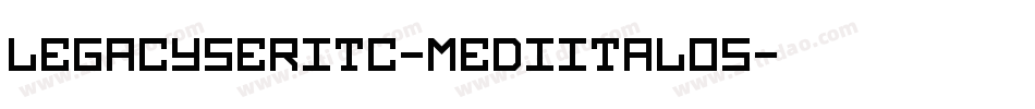 LegacySerITC-MediItalOS字体转换