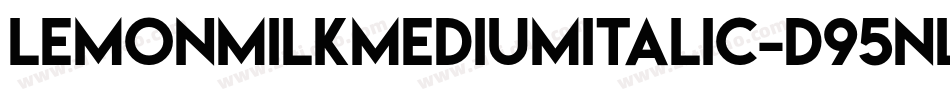 LemonMilkMediumItalic-d95nl字体转换