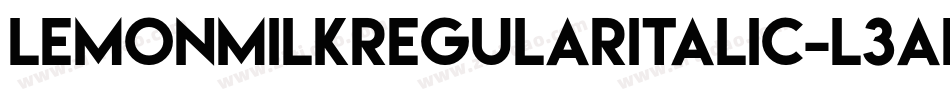 LemonMilkRegularItalic-L3AEy字体转换