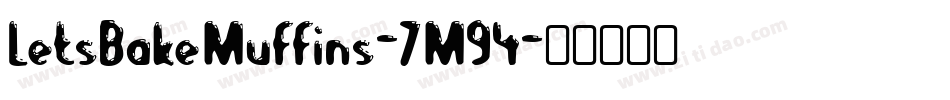 LetsBakeMuffins-7M94字体转换
