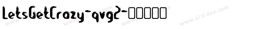 LetsGetCrazy-qvg2字体转换