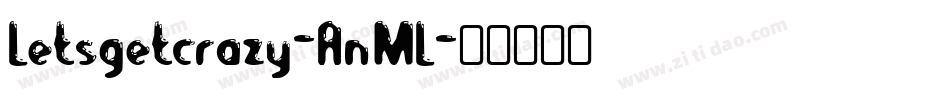 Letsgetcrazy-AnML字体转换