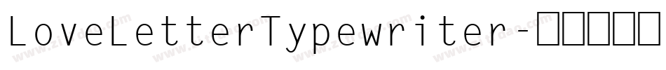 LoveLetterTypewriter字体转换