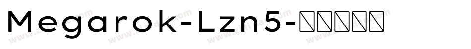 Megarok-Lzn5字体转换