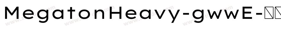 MegatonHeavy-gwwE字体转换
